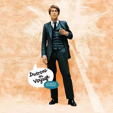 JACQUES DUTRONC - En Voyage