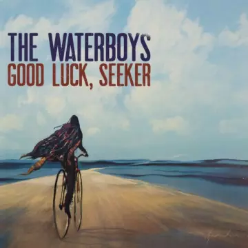 The Waterboys - Good Luck, Seeker (Deluxe)