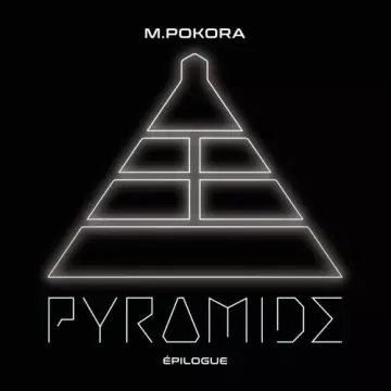 M. Pokora - PYRAMIDE, EPILOGUE