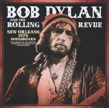 Bob Dylan And The Rolling Thunder Revue - New Orleans 1976 Soundboard