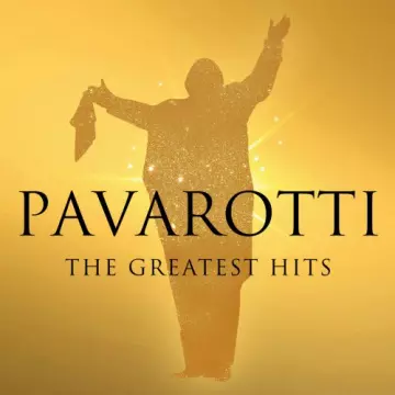 Luciano Pavarotti - Pavarotti - The Greatest Hits