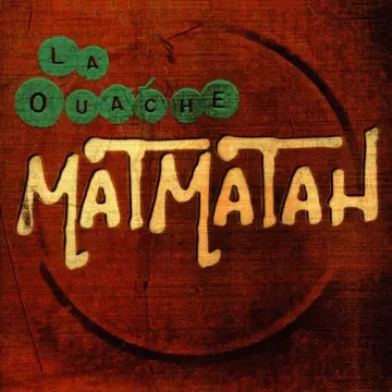 Matmatah - La Ouache