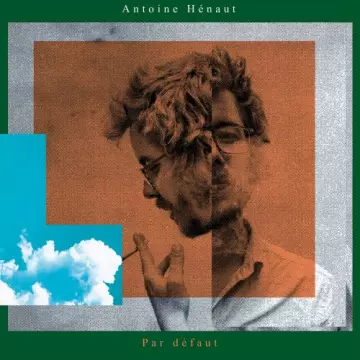 Antoine Henaut - Par défaut