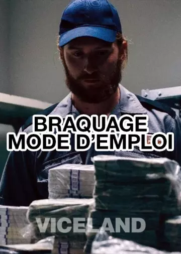 Braquage, mode d'emploi