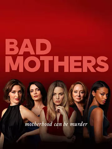 Bad Mothers